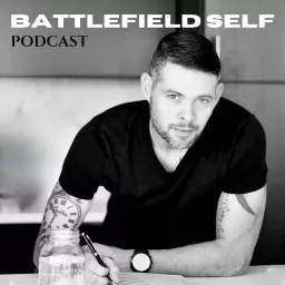Battlefield Self Podcast artwork