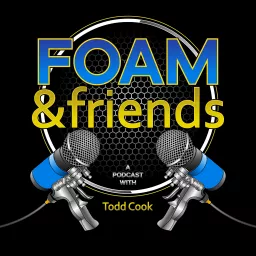 Foam & Friends Podcast artwork