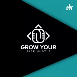 Grow Your Side Hustle podcast