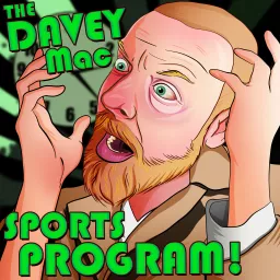 Davey Mac Sports Program Podcast artwork