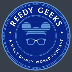 Reedy Geeks: A Walt Disney World Podcast