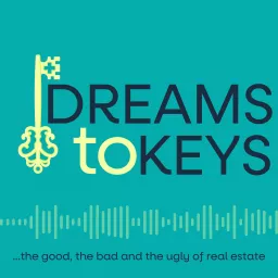 Dreams To Keys: the Good, the Bad, and the Ugly of Idaho Real Estate