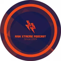 Risk Xtreme Podcast