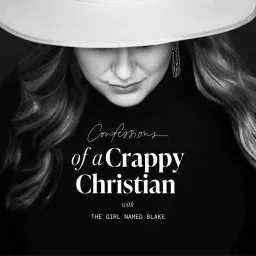 Confessions Of A Crappy Christian Podcast