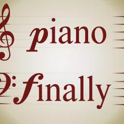 Piano, finally Podcast artwork