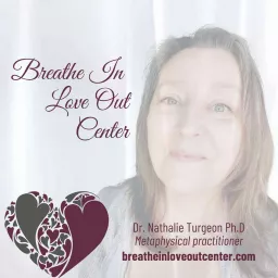 Breathe In Love Out Center's Podcast artwork