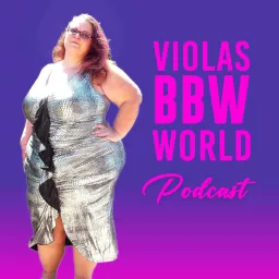 Viola's BBW World Podcast artwork
