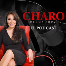 Charo Fernández El Podcast artwork