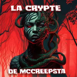 La crypte de McCreepsta - Podcast Horreur - [Creepypasta FR]