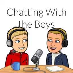 Chatting With the Boys Podcast artwork
