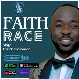 FAITH RACE with Franck Podcast artwork