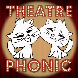 Theatrephonic Podcast artwork