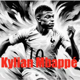 Kylian Mbappé - Audio Biography Podcast artwork