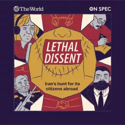 The World Presents: Lethal Dissent