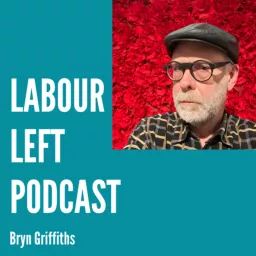 Labour Left Podcast