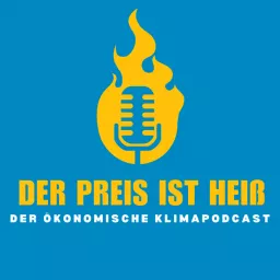 Der Preis ist heiß – Der ökonomische Klimapodcast