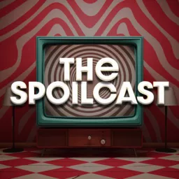 The Spoilcast