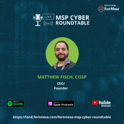 MSP Cyber Roundtable Podcast artwork