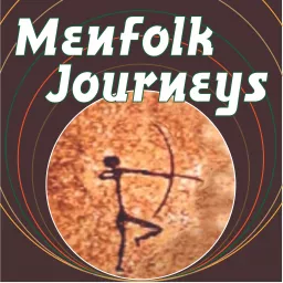 Menfolk Journeys Podcast artwork