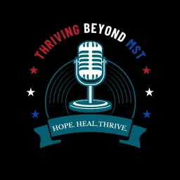 Thriving Beyond MST Podcast artwork