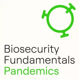 Biosecurity Fundamentals: Pandemics