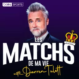 Les Matchs de ma Vie with Darren Tulett