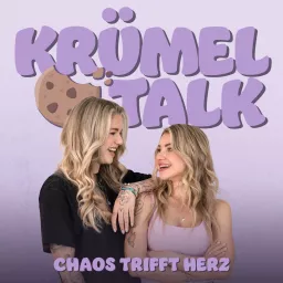 KRÜMELTALK Chaos trifft Herz