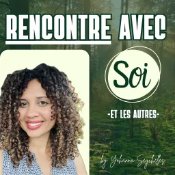 Rencontre avec Soi & les autres