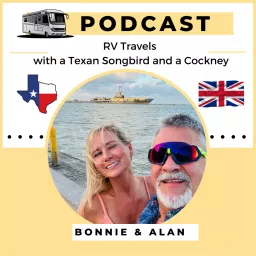 Wheels and Warbles: RV Life with a Texan Songbird and a Cockney Podcast artwork