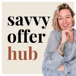 Savvy Offer Hub Podcast artwork