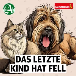 Das letzte Kind hat Fell: Gemeinsam glücklich mit Haustieren