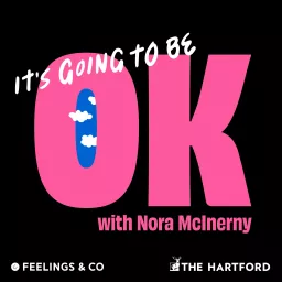 It's Going To Be OK Podcast artwork