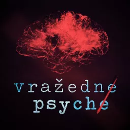 vražedné psyché Podcast artwork