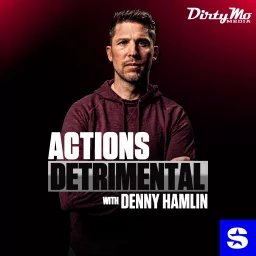 Actions Detrimental with Denny Hamlin Podcast artwork