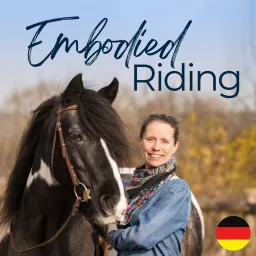 Embodied Riding – Reiten mit Kopf, Körper und Herz