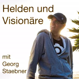 Helden und Visionäre – Inspiration für Changemakers und Social Entrepreneurs