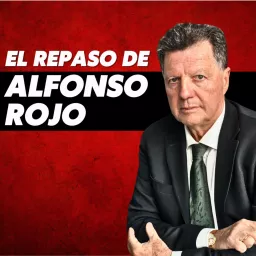 El Repaso de Alfonso Rojo Podcast artwork