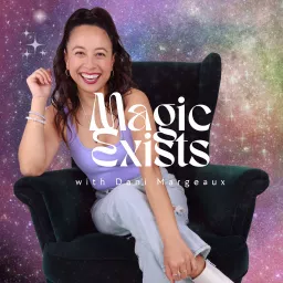 Magic Exists with Dani Margeaux Podcast artwork