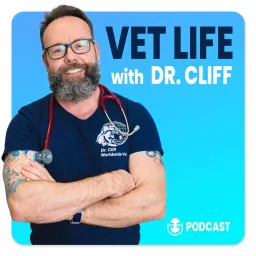 Vet Life with Dr. Cliff Podcast artwork