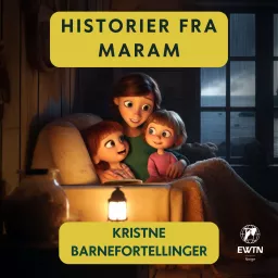 Historier fra Maram - Kristne god natt-historier for hele familien Podcast artwork