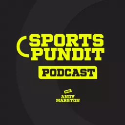 Sports Pundit Podcast with Andy Marston artwork