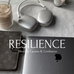 Résilience - Mindset, Causes & Confiance