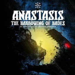 Anastasis: The Harrowing of Hades Audio Drama