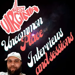 WV Uncommonplace Presents Interviews and Sessions Podcast artwork