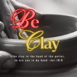 Be Clay Podcast artwork