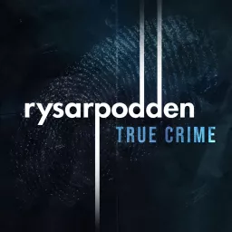Rysarpodden: True Crime Podcast artwork