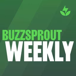 Buzzsprout Weekly Podcast artwork