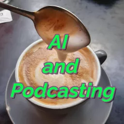 AI and Podcasting artwork