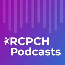 RCPCH Podcasts artwork