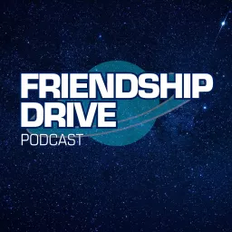 FRIENDSHIP DRIVE Podcast artwork